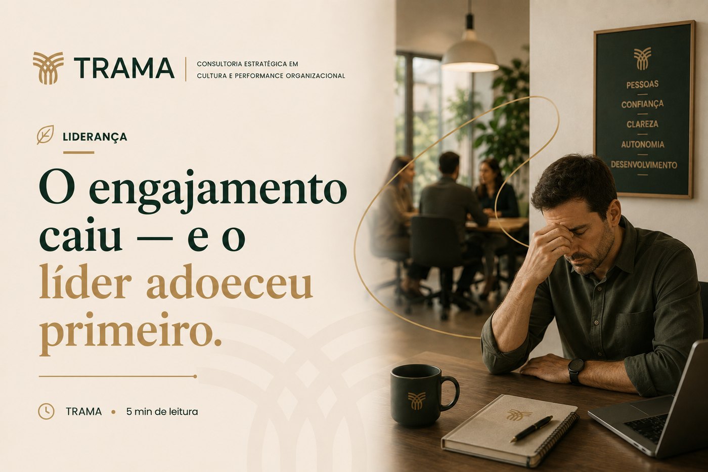 O engajamento caiu — e o líder adoeceu primeiro