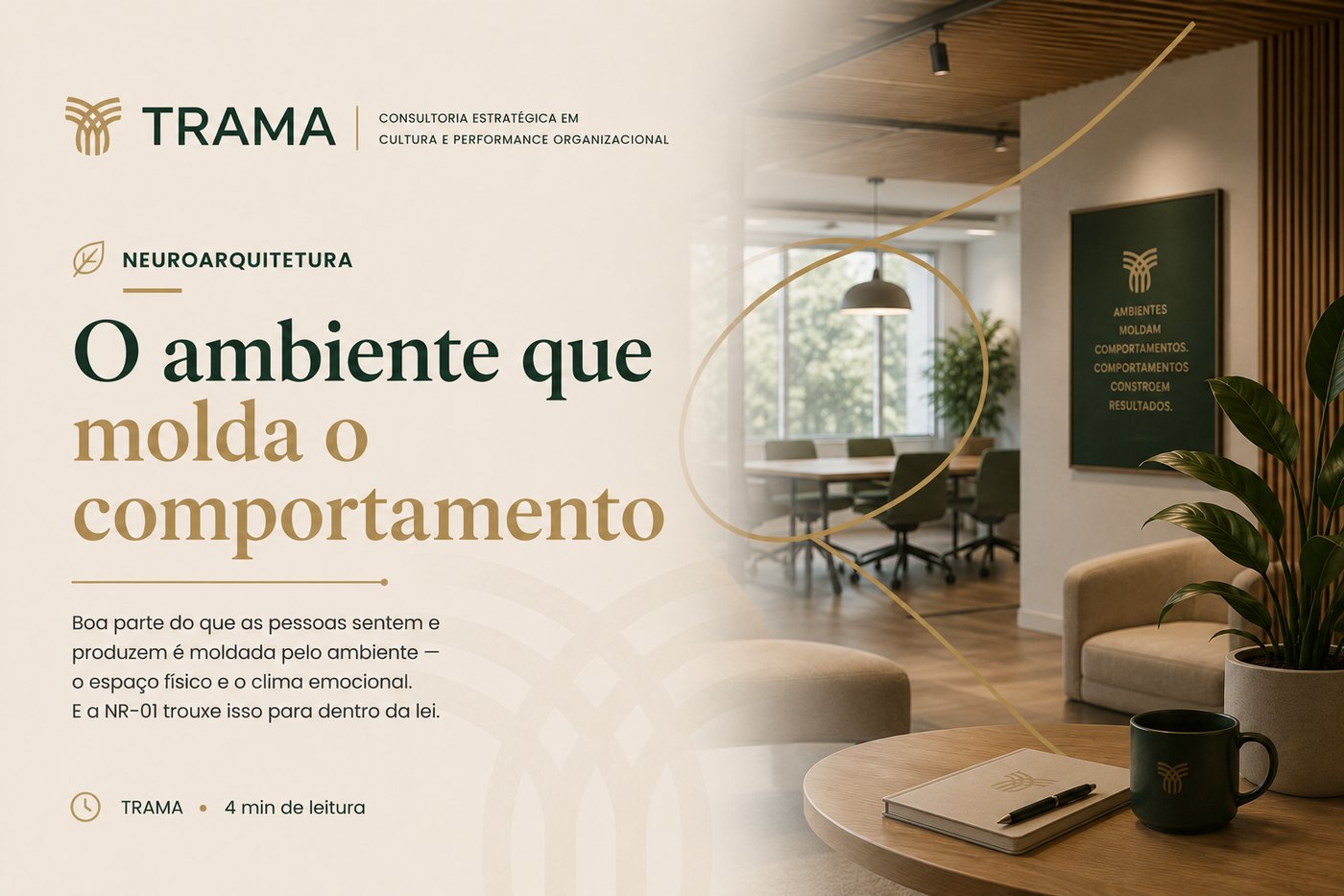 O ambiente que molda o comportamento